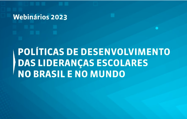 Políticas de desenvolvimento das lideranças escolares no Brasil e no mundo