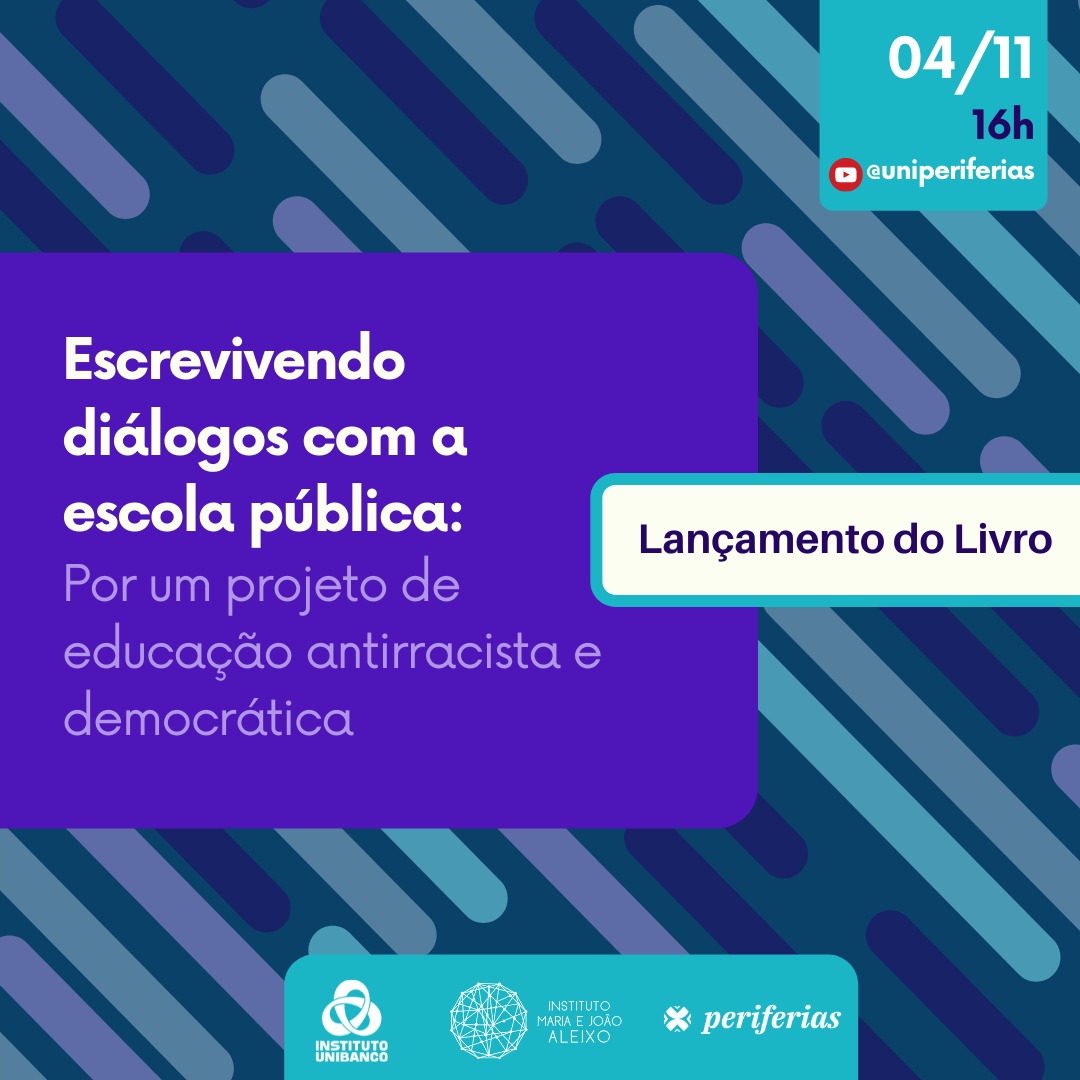 Lançamento do livro "Escrevivendo diálogos com a escola pública: por um projeto de educação antirracista e democrática”