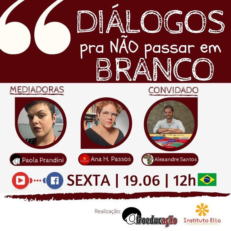 Afroeducação promove live "Diálogos para não passar em Branco"