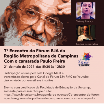 7º Encontro do Fórum EJA da Região Metropolitana de Campinas: Com o Camarada Paulo Freire