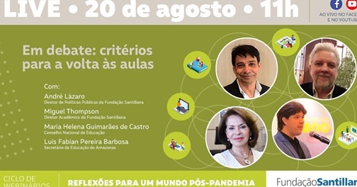 Fundação Santillana promove live "Critérios para a volta às aulas" 