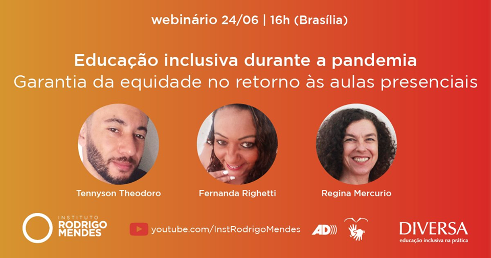 Garantia da equidade no retorno às aulas presenciais é tema de webinário do Instituto Rodrigo Mendes 