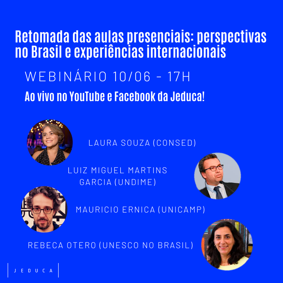 "Como será a retomada de aulas presenciais no Brasil?" é tema de webinário do JEDUCA