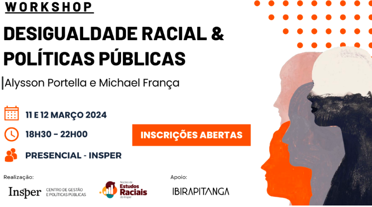 Workshop: Desigualdade racial e políticas públicas